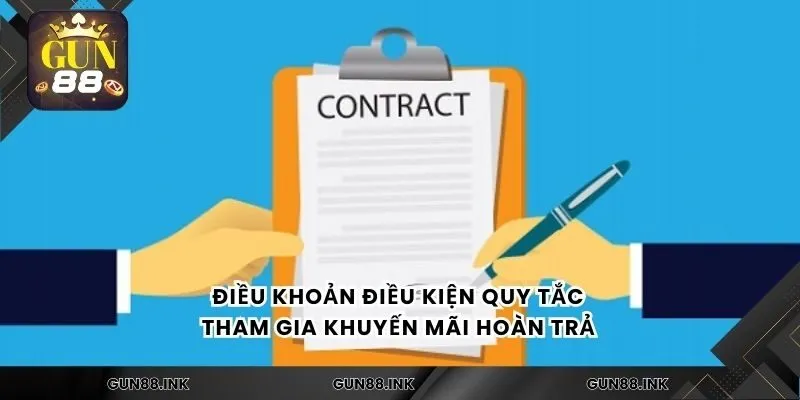 Điều khoản điều kiện quy tắc tham gia khuyến mãi hoàn trả