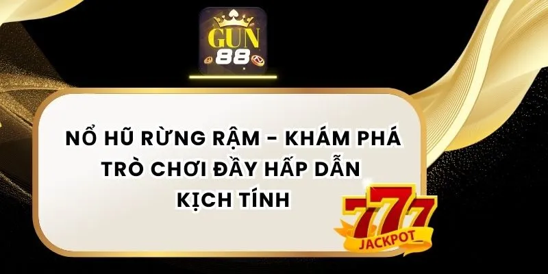 Nổ Hũ Rừng Rậm